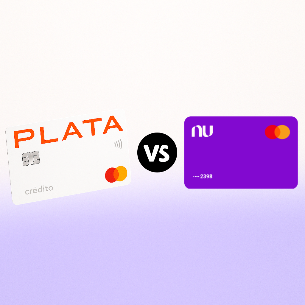Plata Card vs Nu: Comparativa de beneficios, comisiones y más